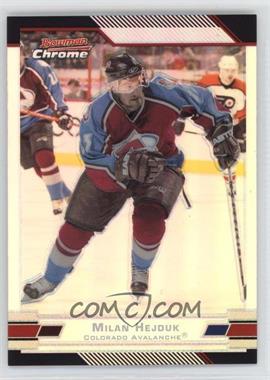 2003-04 Bowman Chrome Draft Picks & Prospects - [Base] - Refractor #110 - Milan Hejduk /300