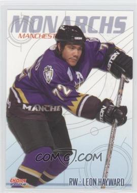 2003-04 Choice Manchester Monarchs - [Base] #07 - Leon Hayward