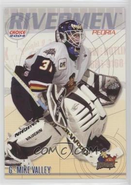 2003-04 Choice Peoria Rivermen - [Base] #18 - Mike Valley