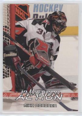 2003-04 In the Game Action - [Base] #62 - Mika Noronen