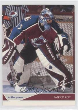 2003-04 In the Game Toronto Star - [Base] #23 - Patrick Roy [EX to NM]
