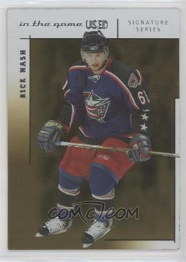 2003-04 In the Game-Used Signature Series - [Base] - Gold #1 - Rick Nash /50