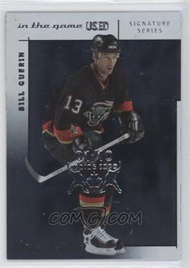 2003-04 In the Game-Used Signature Series - [Base] - Spring Expo #6 - Bill Guerin /10