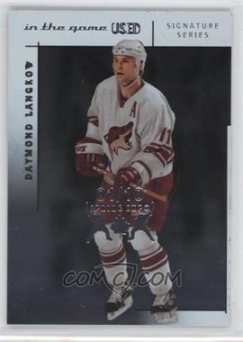 2003-04 In the Game-Used Signature Series - [Base] - Spring Expo #89 - Daymond Langkow /10