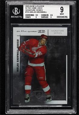 2003-04 In the Game-Used Signature Series - [Base] #155 - Niklas Kronwall /390 [BGS 9 MINT]