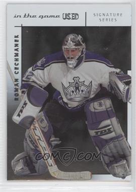 2003-04 In the Game-Used Signature Series - [Base] #69 - Roman Cechmanek