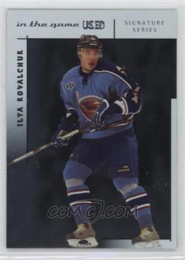 2003-04 In the Game-Used Signature Series - [Base] #96 - Ilya Kovalchuk