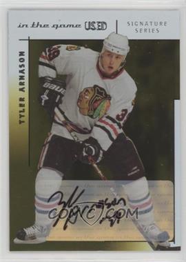 2003-04 In the Game-Used Signature Series - Signatures - Gold #A-TA - Tyler Arnason