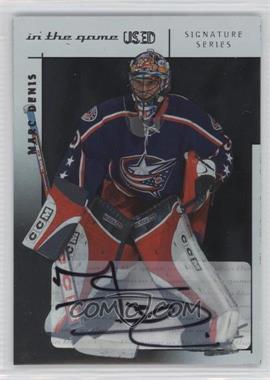 2003-04 In the Game-Used Signature Series - Signatures - Silver #A-MD - Marc Denis