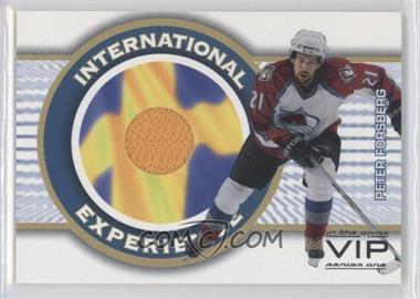 2003-04 In the Game VIP - International Experience #IE-7 - Peter Forsberg