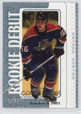 2003-04 In the Game VIP Rookie Debut - [Base] #19 - Nathan Horton /102