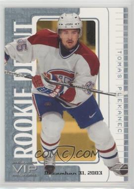 2003-04 In the Game VIP Rookie Debut - [Base] #94 - Tomas Plekanec /37
