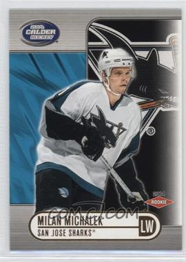 2003-04 Pacific Calder - [Base] #134 - Milan Michalek /775