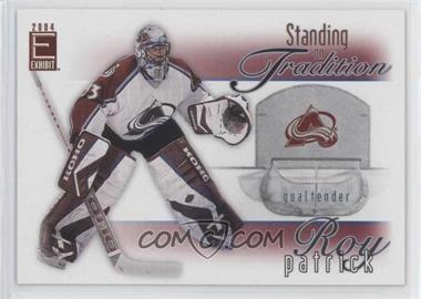 2003-04 Pacific Exhibit - Standing on Tradition #3 - Patrick Roy