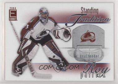 2003-04 Pacific Exhibit - Standing on Tradition #3 - Patrick Roy