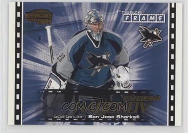 2003-04 Pacific Invincible - Freeze Frame #19 - Evgeni Nabokov