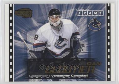 2003-04 Pacific Invincible - Freeze Frame #23 - Dan Cloutier