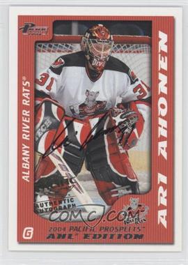 2003-04 Pacific Prospects AHL Edition - [Base] - Autographs #1 - Ari Ahonen /500