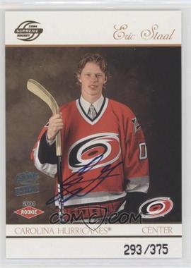 2003-04 Pacific Supreme - [Base] - Rookie Autographs #109 - Eric Staal /375