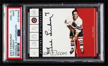 2003-04 Parkhurst Original Six Chicago Blackhawks - Autographs #OS-TL - Ted Lindsay [PSA 9 MINT]