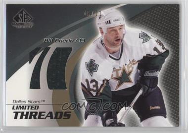 2003-04 SP Game Used Edition - Limited Threads - Gold #LT-BG - Bill Guerin /21