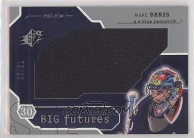 2003-04 SPx - Big Futures #BF-MD - Marc Denis /99