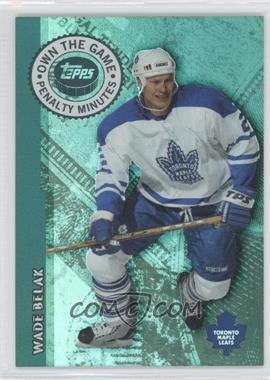 2003-04 Topps - Own the Game #OTG19 - Wade Belak - Courtesy of COMC.com