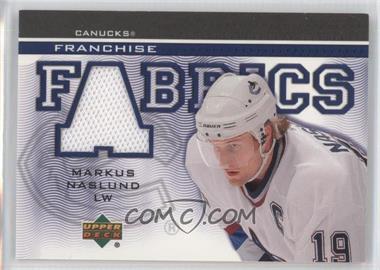 2003-04 Upper Deck - Franchise Fabrics #FF-MN - Markus Naslund