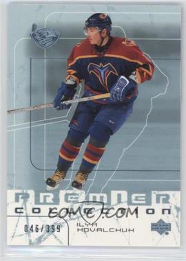 2003-04 Upper Deck Premier Collection - [Base] #4 - Ilya Kovalchuk /399