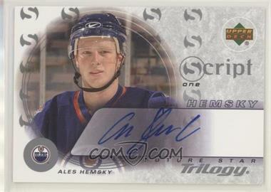 2003-04 Upper Deck Trilogy - Script #S1-AH - Ales Hemsky