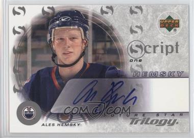 2003-04 Upper Deck Trilogy - Script #S1-AH - Ales Hemsky