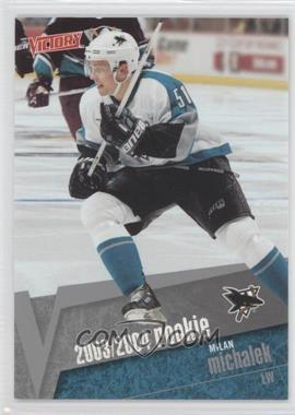 2003-04 Upper Deck Victory - [Base] #208 - Milan Michalek