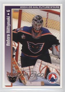 2004-05 Choice AHL Future Stars - [Base] #40 - Antero Niittymaki