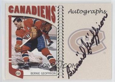 2004-05 In the Game Franchises Canadian Edition - Autographs #A-BG1 - Bernie Geoffrion