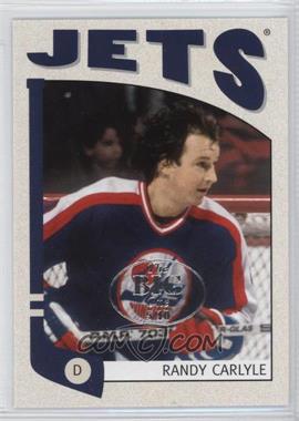 2004-05 In the Game Franchises Canadian Edition - [Base] - The Big One (Vancouver) #139 - Randy Carlyle /10