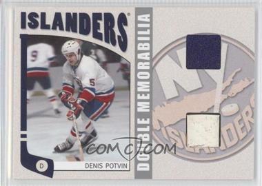 2004-05 In the Game Franchises US East Edition - Game-Used Memorabilia Double - Silver #EDM-14 - Denis Potvin /60