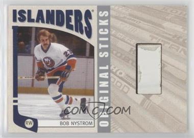 2004-05 In the Game Franchises US East Edition - Original Sticks - Silver #EOS-10 - Bob Nystrom /70