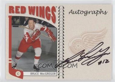 2004-05 In the Game Franchises US West Edition - Autographs #A-BMG - Bruce MacGregor