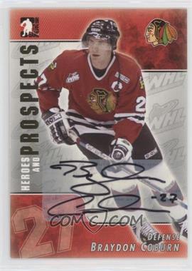 2004-05 In the Game Heroes and Prospects - Autographs #A-BC - Braydon Coburn