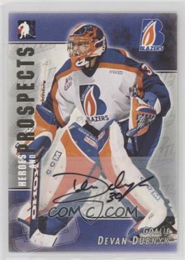 2004-05 In the Game Heroes and Prospects - Autographs #A-DD - Devan Dubnyk