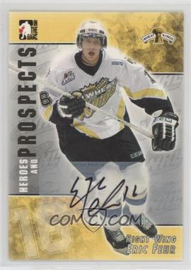 2004-05 In the Game Heroes and Prospects - Autographs #A-EF - Eric Fehr