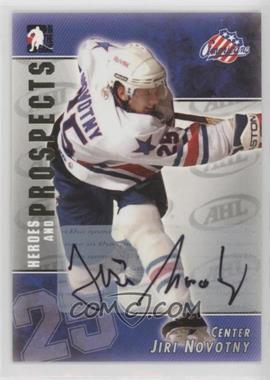 2004-05 In the Game Heroes and Prospects - Autographs #A-JN - Jiri Novotny