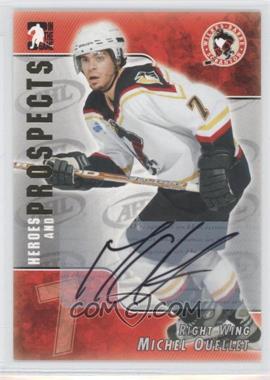 2004-05 In the Game Heroes and Prospects - Autographs #A-MO - Michel Ouellet