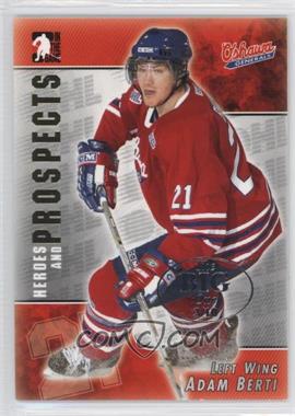 2004-05 In the Game Heroes and Prospects - [Base] - The Big One (Vancouver) #51 - Adam Berti /10