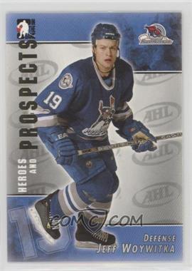 2004-05 In the Game Heroes and Prospects - [Base] #10 - Jeff Woywitka