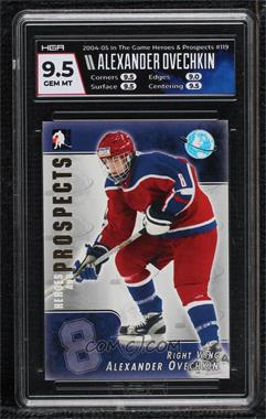 2004-05 In the Game Heroes and Prospects - [Base] #119 - Alex Ovechkin [HGA 9.5 GEM MINT]