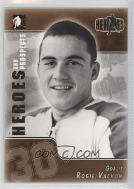 2004-05 In the Game Heroes and Prospects - [Base] #145 - Rogie Vachon