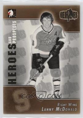 2004-05 In the Game Heroes and Prospects - [Base] #162 - Lanny McDonald