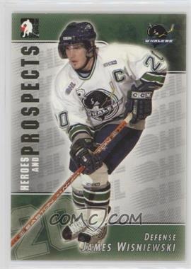 2004-05 In the Game Heroes and Prospects - [Base] #77 - James Wisniewski