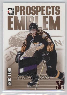 2004-05 In the Game Heroes and Prospects - Emblem - Gold ITG Vault Ruby #GUE-47 - Eric Fehr /1